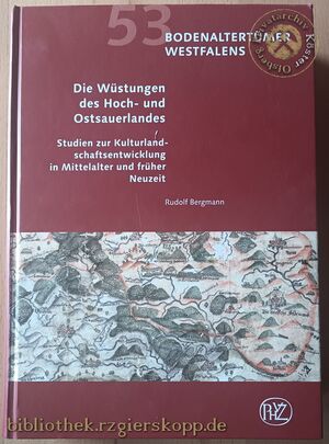 Die Wüstungen des Hoch- und Ostsauerlandes