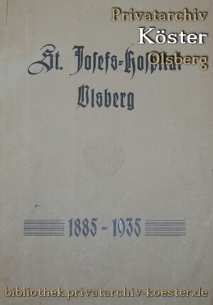 St. Josefs-Hospital Olsberg 1885-1935